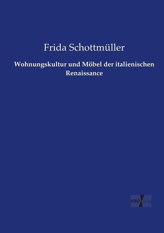 Produktbild: Wohnungskultur und M&ouml;bel der italienischen Renaissance
