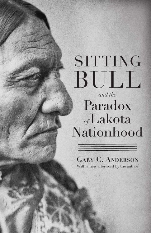 Produktbild: Sitting Bull and the Paradox of Lakota Nationhood