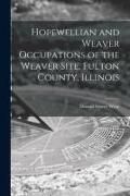 Produktbild: Hopewellian and Weaver Occupations of the Weaver Site, Fulton County, Illinois