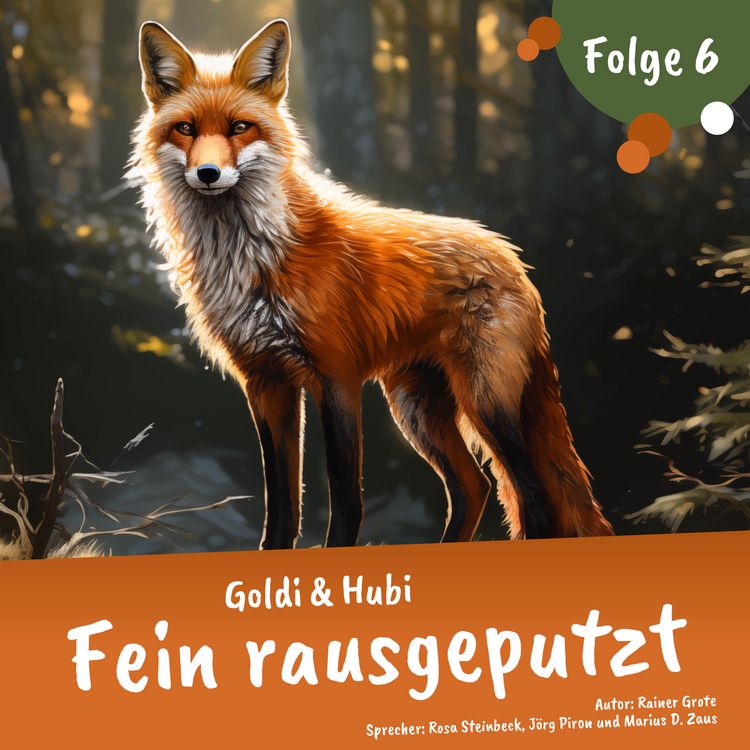 Produktbild: Einschlafgeschichten f&uuml;r Kinder ab 3 Jahren | Goldi & Hubi &ndash; Fein rausgeputzt (Staffel 1, Folge 6)