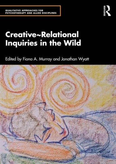 Produktbild: Creative~Relational Inquiries in the Wild