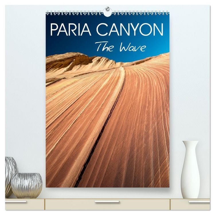 Produktbild: Paria Canyon The Wave (High Quality Premium Wall Calendar 2026 DIN A2 portrait),CALVENDO 12 Month Wall Calendar