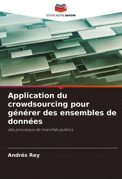 Produktbild: Application du crowdsourcing pour g&eacute;n&eacute;rer des ensembles de donn&eacute;es