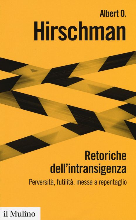 Produktbild: Retoriche dell'intransigenza. Perversit&agrave;, futilit&agrave;, messa a repentaglio