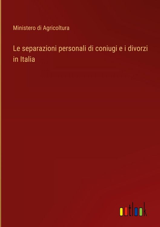 Produktbild: Le separazioni personali di coniugi e i divorzi in Italia