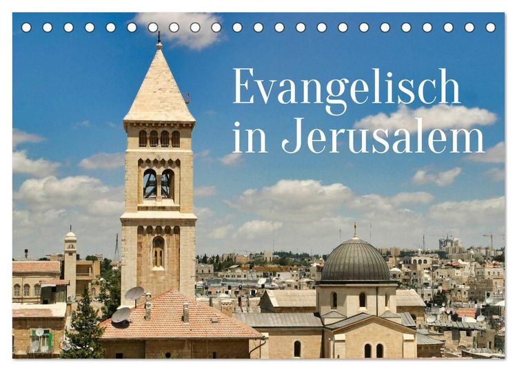 Produktbild: Evangelisch in Jerusalem (Tischkalender 2027 DIN A5 quer), CALVENDO Monatskalender