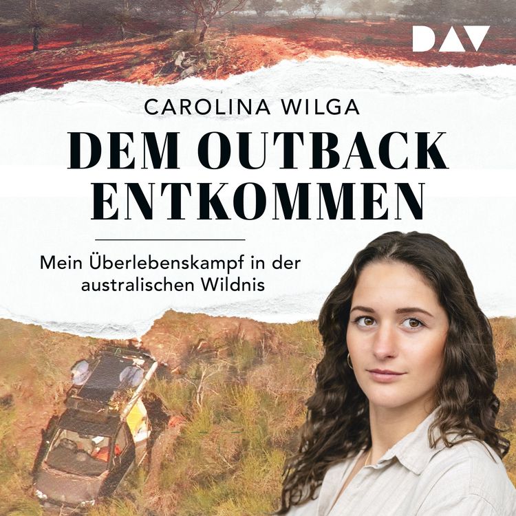 Produktbild: Dem Outback entkommen. Mein &Uuml;berlebenskampf in der australischen Wildnis