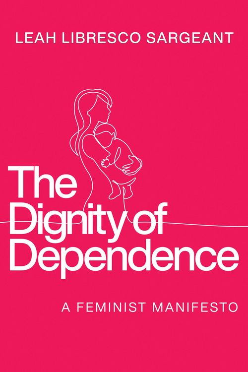 Produktbild: The Dignity of Dependence