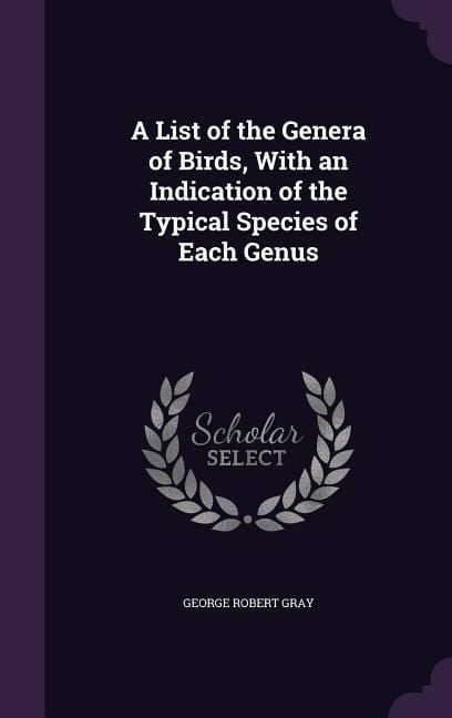 Produktbild: A List of the Genera of Birds, With an Indication of the Typical Species of Each Genus