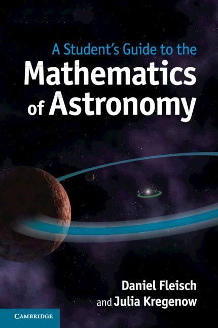 Produktbild: A Student's Guide to the Mathematics of Astronomy