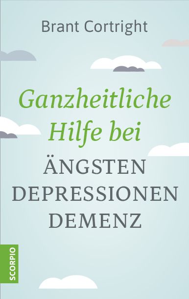 Produktbild: Ganzheitliche Hilfe bei &Auml;ngsten, Depressionen, Demenz