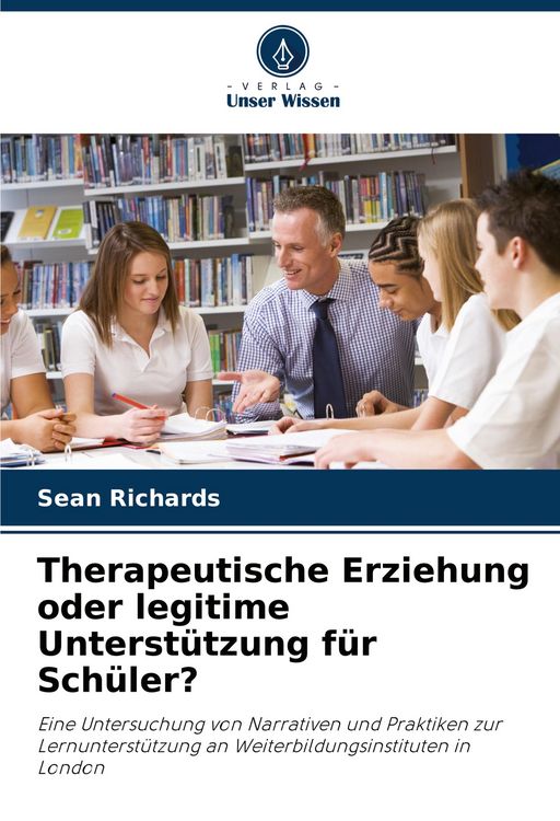 Produktbild: Therapeutische Erziehung oder legitime Unterst&uuml;tzung f&uuml;r Sch&uuml;ler?