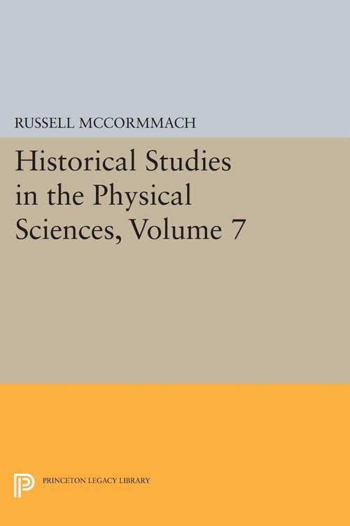 Produktbild: Historical Studies in the Physical Sciences, Volume 7