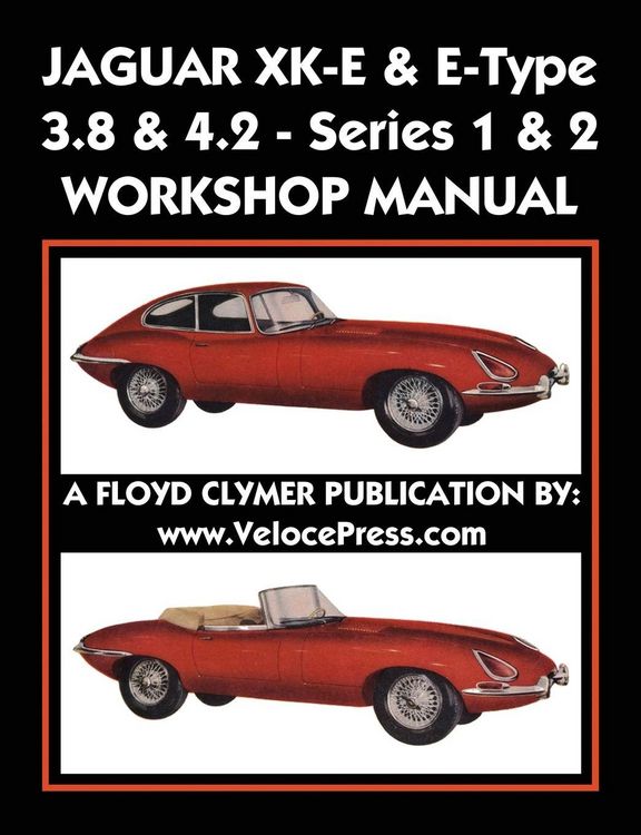 Produktbild: Jaguar Xk-E & E-Type 3.8 & 4.2 Series 1 & 2 Workshop Manual