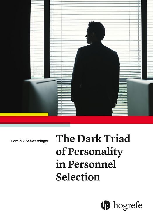 Produktbild: The Dark Triad of Personality in Personnel Selection