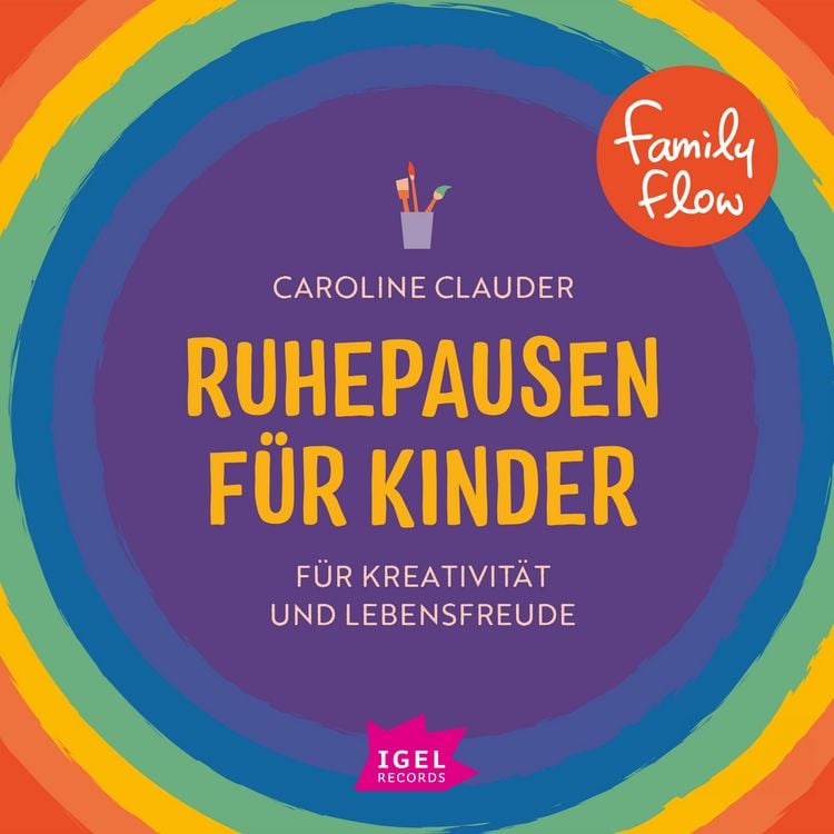 Produktbild: FamilyFlow. Ruhepausen f&uuml;r Kinder. F&uuml;r Kreativit&auml;t und Lebensfreude
