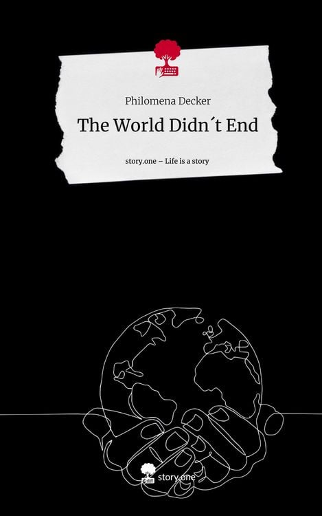 Produktbild: The World Didn&acute;t End. Life is a Story - story.one