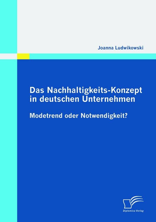 Produktbild: Das Nachhaltigkeits-Konzept in deutschen Unternehmen