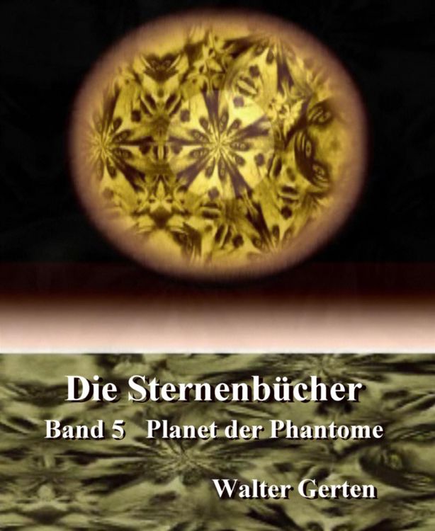 Produktbild: Die Sternenb&uuml;cher Band 5 Planet der Phantome