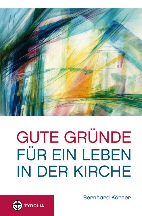 Produktbild: Gute Gr&uuml;nde f&uuml;r ein Leben in der Kirche