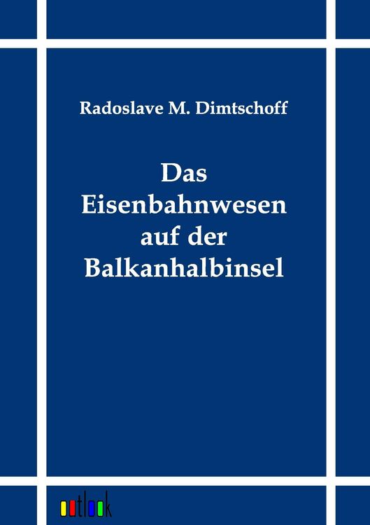 Produktbild: Das Eisenbahnwesen auf der Balkanhalbinsel