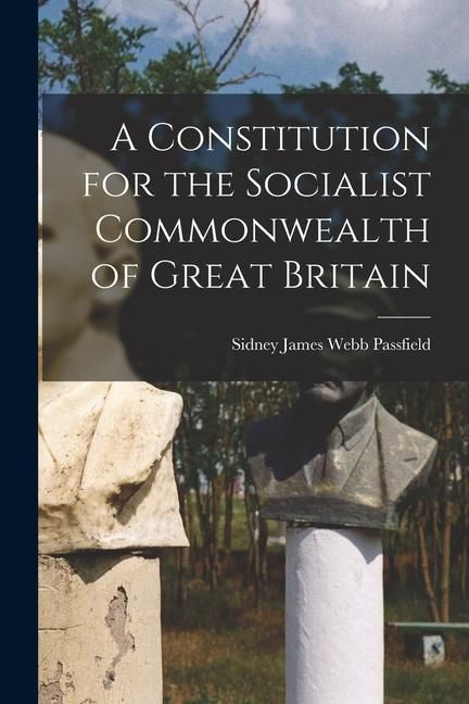 Produktbild: A Constitution for the Socialist Commonwealth of Great Britain