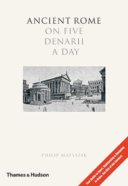Produktbild: Ancient Rome on 5 Denarii a Day