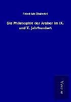 Produktbild: Die Philosophie der Araber im IX. und X. Jahrhundert