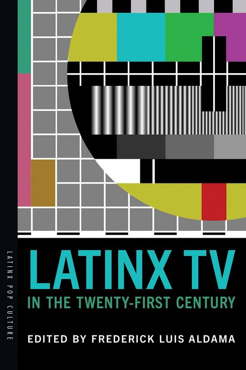 Produktbild: Latinx TV in the Twenty-First Century