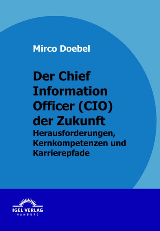 Produktbild: Der Chief Information Officer (CIO) der Zukunft