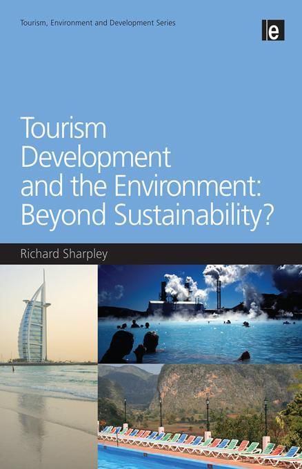 Produktbild: Tourism Development and the Environment: Beyond Sustainability?