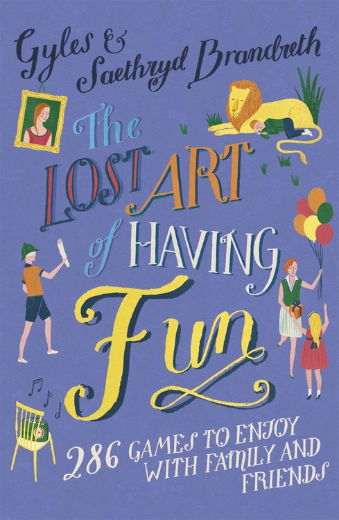 Produktbild: Brandreth, G: The Lost Art of Having Fun