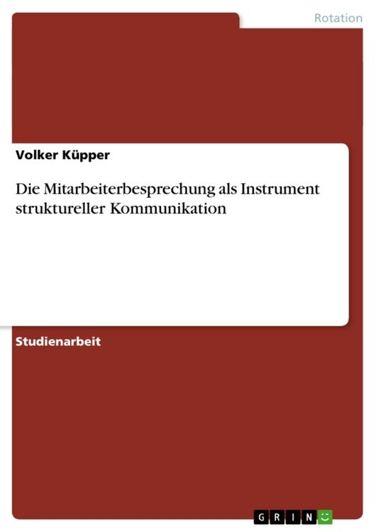 Produktbild: Die Mitarbeiterbesprechung als Instrument struktureller Kommunikation