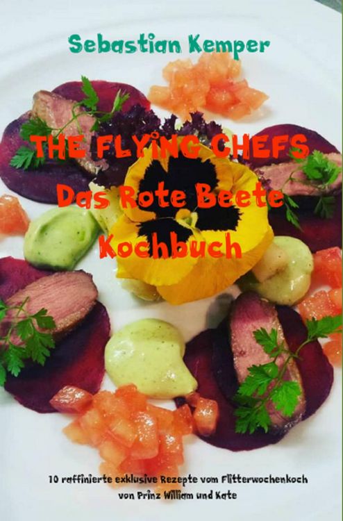 Produktbild: THE FLYING CHEFS Das Rote Beete Kochbuch
