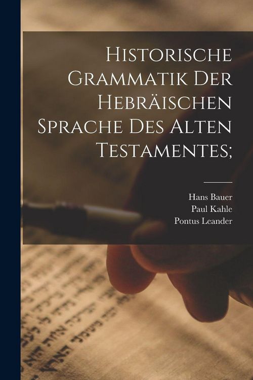 Produktbild: Historische Grammatik der hebr&auml;ischen Sprache des Alten Testamentes;