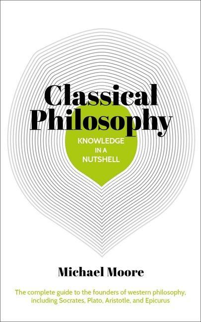 Produktbild: Knowledge in a Nutshell: Classical Philosophy