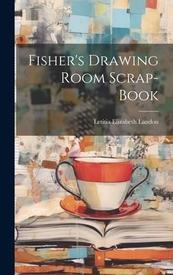 Produktbild: Fisher's Drawing Room Scrap-Book