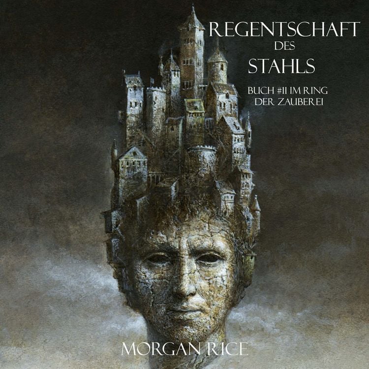 Produktbild: Regentschaft Des Stahls (Band #11 Im Ring Der Zauberei)