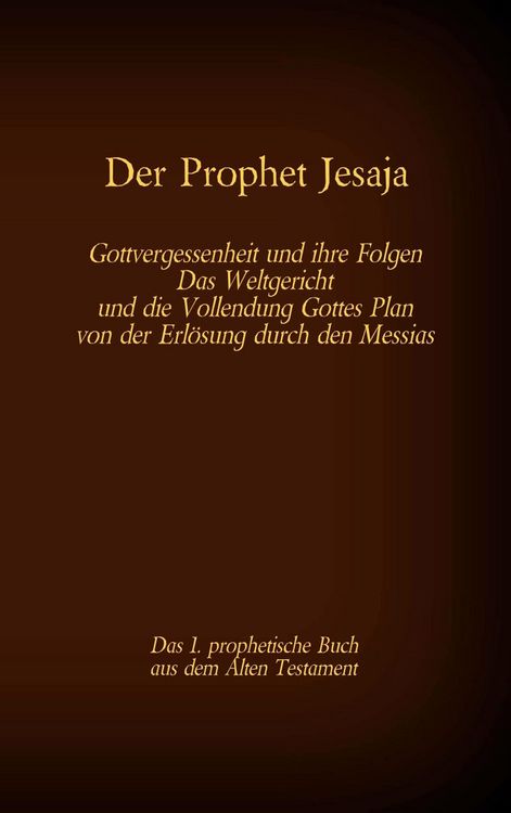 Produktbild: Der Prophet Jesaja, das 1. prophetische Buch aus dem Alten Testament der Bibel