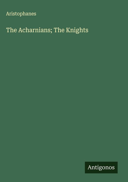 Produktbild: The Acharnians; The Knights