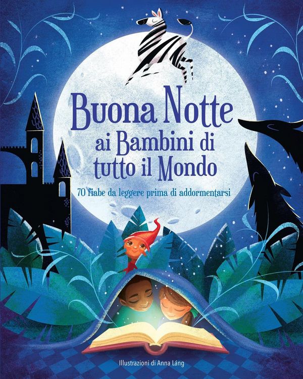 Produktbild: Buonanotte ai bambini di tutto il mondo. 70 fiabe da leggere prima di addormentarsi