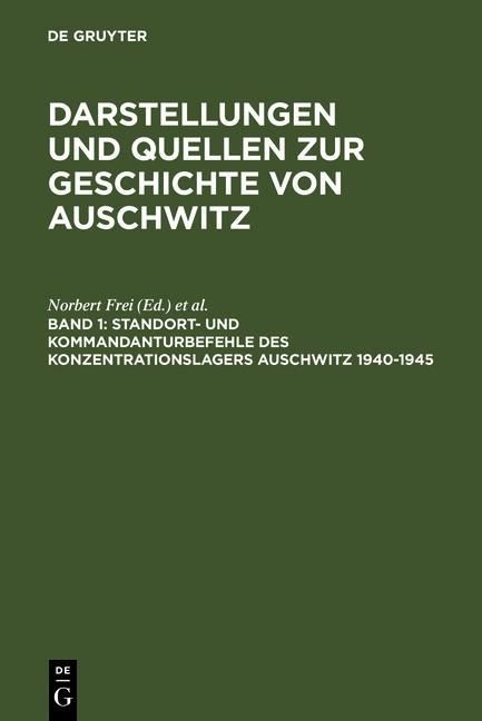 Produktbild: Standort- und Kommandanturbefehle des Konzentrationslagers Auschwitz 1940-1945