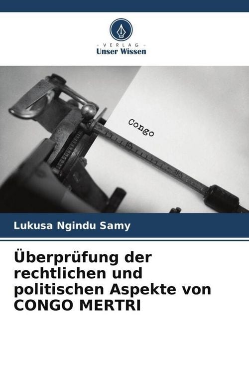 Produktbild: &Uuml;berpr&uuml;fung der rechtlichen und politischen Aspekte von CONGO MERTRI