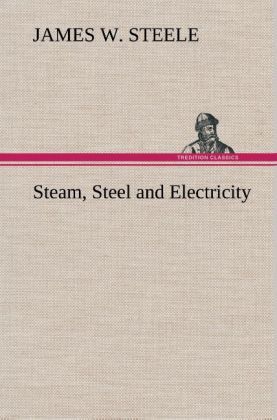 Produktbild: Steam, Steel and Electricity