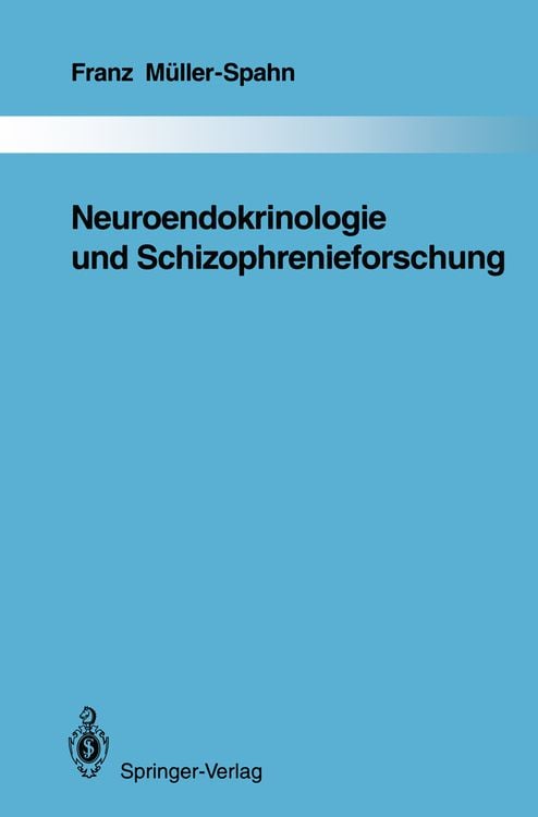 Produktbild: Neuroendokrinologie und Schizophrenieforschung