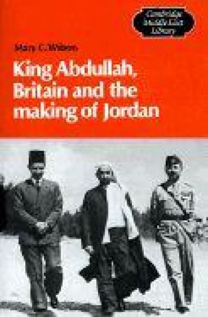 Produktbild: King Abdullah, Britain and the Making of Jordan
