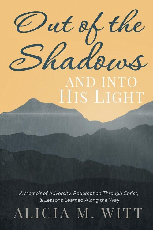 Produktbild: Out of the Shadows and Into His Light