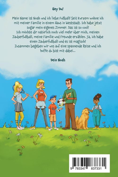 Produktbild: Noah und der Zauberfu&szlig;ball - Mit Mut, innerer St&auml;rke und wahren Freunden kannst du alles schaffen! Ein inspirierendes Fu&szlig;ballbuch f&uuml;r Kinder
