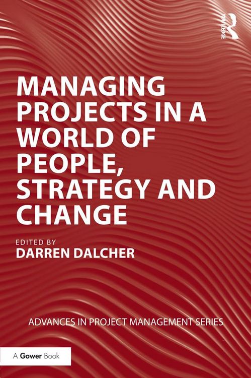 Produktbild: Managing Projects in a World of People, Strategy and Change