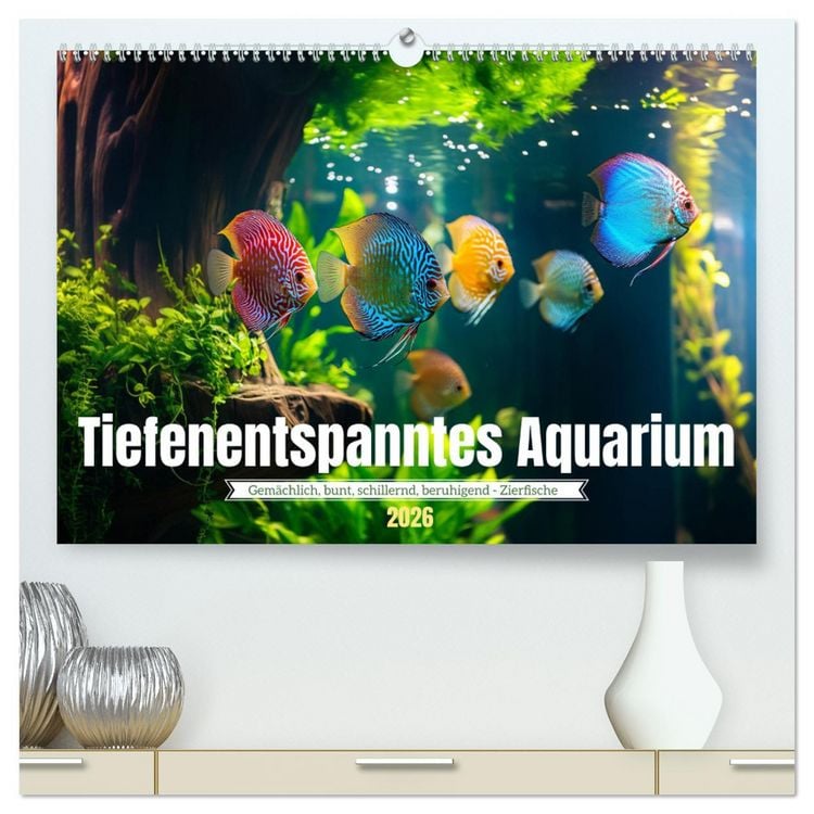 Produktbild: Tiefenentspanntes Aquarium (hochwertiger Premium Wandkalender 2026 DIN A2 quer), Kunstdruck in Hochglanz